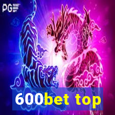 600bet top